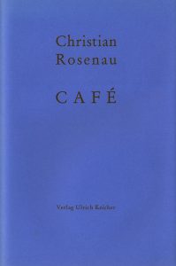 Rosenau, Café